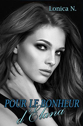 Pour le bonheur d'Elana Gratuit