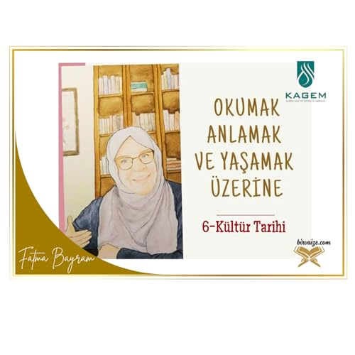 6.B&ouml;l&uuml;m | K&uuml;lt&uuml;r Tarihi
