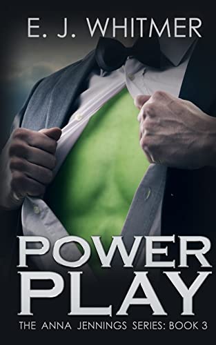 Power Play (Anna Jennings Super Novels) (Volume 3)