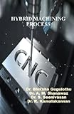  Hybrid Machining Process