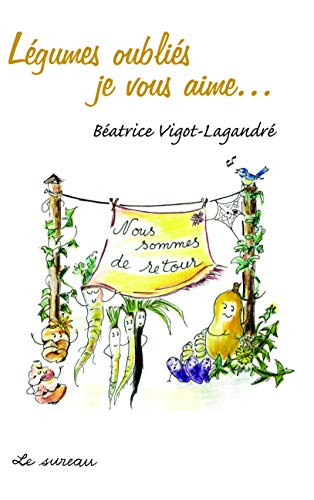 Légumes oubliés, je vous aime...