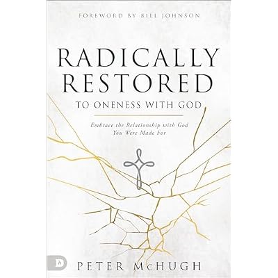 Radically Restored to Oneness with God
