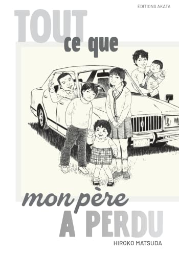 Couverture de Tout ce que mon père a perdu