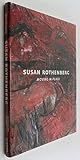 Susan Rothenberg: Moving in Place