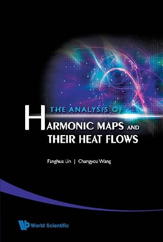 The Analysis of Harmonic Maps and Their Heat Flows