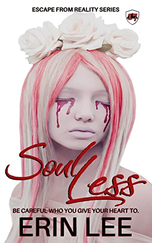 Soul Less (Escape From Reality)