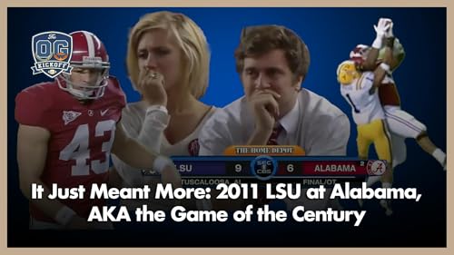 It Just Meant More: 2011 LSU at Alabama, AKA the Game of the Century