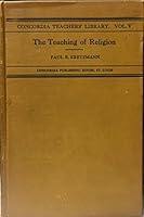 The teaching of religion (Concordia teacher's library) B00087XI36 Book Cover