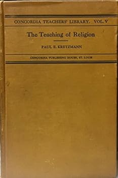 The teaching of religion (Concordia teacher's library)
