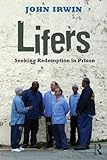 Lifers (Criminology and Justice Studies)