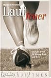  Lauffeuer: Das Lauf-Buch für Körper, Seele und Geist (Edition AufAtmen)