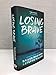 Losing Brave