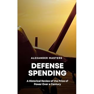 Defense Spending Audiolibro Por Alexander Masters arte de portada