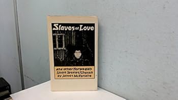Hardcover Slaves of love and other Norwegian short stories Book
