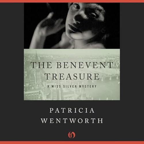 The Benevent Treasure Audiobook By Patricia Wentworth cover art