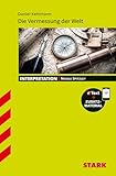 STARK Daniel Kehlmann: Die Vermessung der Welt - Deutsch - Interpretationen: Mit Online-Zugang - Nicole Spitzley 