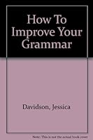 How To Improve Your Grammar B007860LZS Book Cover
