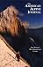 2010 American Alpine Journal: The World's Most Significant Climbs