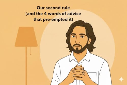 Ep10: Our second rule and the childhood conversation that pre-empted it