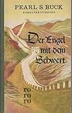 Der Engel mit dem Schwert : Gottesstreiter im fernen Land. [Übertr. ins Dt. von Richard Hoffmann], rororo ; 167