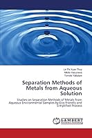 Separation Methods of Metals from Aqueous Solution 365969858X Book Cover