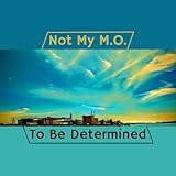 my move folge 3  Not My M.O.