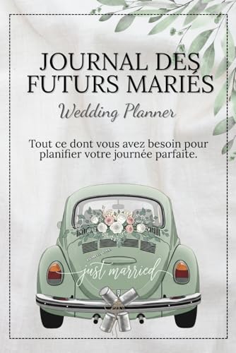 livre Journal des futurs mariés | Wedding Planner | L'organisateur complet pour un mariage parfait et sans stress.