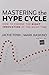 Mastering the Hype Cycle: How to Choose the Right Innovation at the Right Time (Gartner)