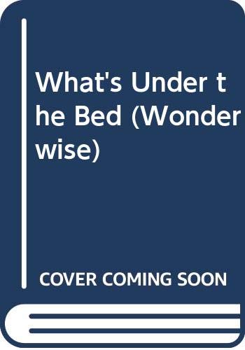 What's Under the Bed? 0613295366 Book Cover