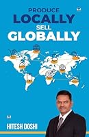 Produce Locally Sell Globally B0CNZ4H38T Book Cover