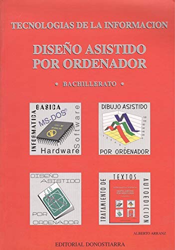Diseño asistido por ordenador * tecnologias de la informacion