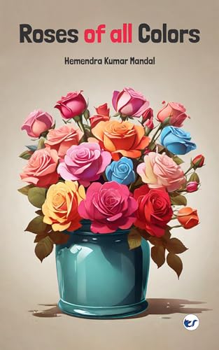 Roses of all colors