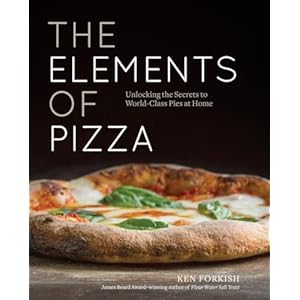 The Elements of Pizza: Unlocking the Secrets to World-Class Pies at Home [A Cookbook] Hardcover – April 19, 2016