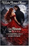 femme rouge  La Femme en rouge: La Fiancée du Vampire – Tome 2 L’origine de la légende (LA FIANCEE DU VAMPIRE)