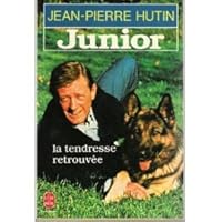Junior: La Tendresse Retrouvée 2253046728 Book Cover
