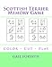 Scottish Terrier Memory Game: Color - Cut - Play