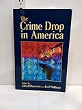 The Crime Drop in America (Cambridge Studies in Criminology)