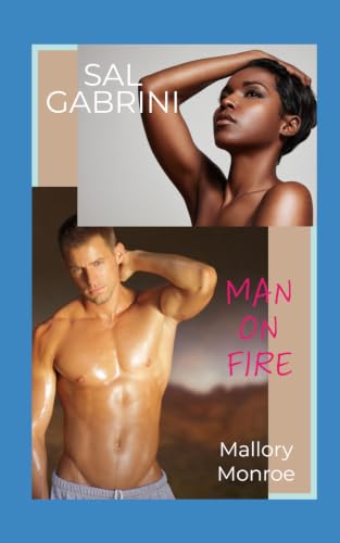 Sal Gabrini: Man on Fire (The Sal Gabrini Series)