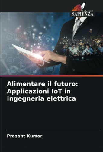 Alimentare il futuro: Applicazioni IoT in ingegneria elettrica