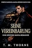 Seine Vereinbarung (Porto Cadenza Mafia-Könige 1)