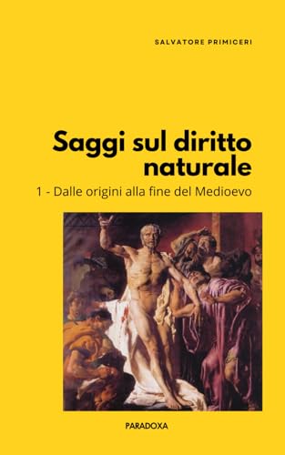 Saggi sul diritto naturale: 1. Dalle origini alla fine del Medioevo: 14