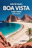 cabo verde portugal  Guía de Viaje a Boa Vista – Cabo Verde: Itinerarios, consejos prácticos y recomendaciones locales