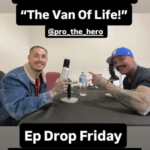 S2 E19 - Dan & Sean "The Van Of Life"
