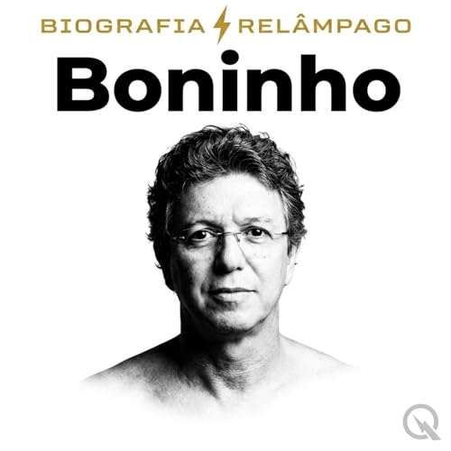 Boninho - Biografia Rel&acirc;mpago cover art