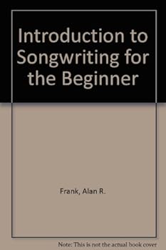 Hardcover Introduction to Songwriting for the Beginner Book