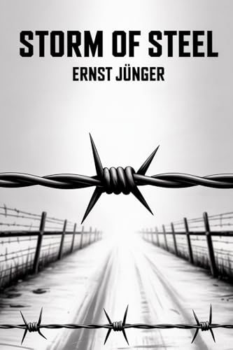 Storm of Steel: (Classics Deluxe Edition)