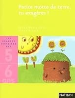 Petite motte de terre tu exagères ! 2092111973 Book Cover