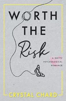 Paperback Worth the Risk: A Gritty Psychological Romance Book