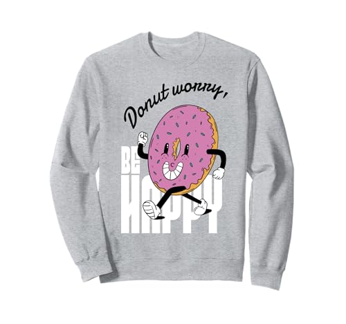 Cómic Kawaii retro vintage de Donut Worry Be Happy, rosa Sudadera