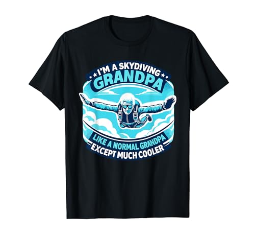 Grandpa Skydiving Skydive Sky Parachuting Skydiver T-Shirt